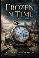 Frozen in Time: And Other Stories B0GQN2NQ4L Book Cover