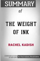 Summary of The Weight of Ink by Rachel Kadish: Conversation Starters 0464858208 Book Cover