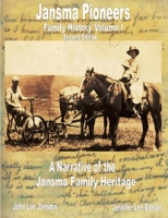 Jansma Pioneers: A Family History Vol 1, Second Edition 1257148818 Book Cover