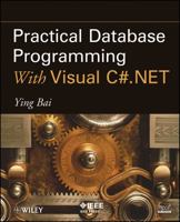 Practical Database Programming with Visual C#.Net 0470467274 Book Cover