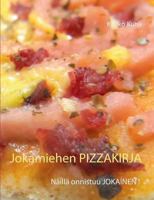 Jokamiehen Pizzakirja 9528003958 Book Cover