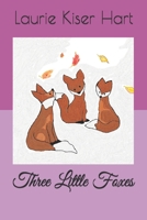 Three Little Foxes 1698656378 Book Cover