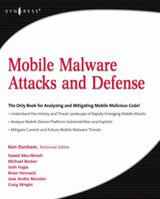Mobile Malware Attacks and Defense 1597492981 Book Cover