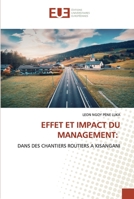 EFFET ET IMPACT DU MANAGEMENT:: DANS DES CHANTIERS ROUTIERS A KISANGANI 6139528607 Book Cover