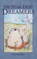 The Star-Dust Dreamers 1069461377 Book Cover