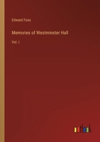 Memories of Westminster Hall: Vol. I 3368816241 Book Cover