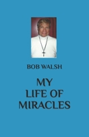 My Life of Miracles 1542865239 Book Cover