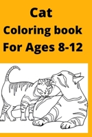 Cat Coloring book For Ages 8 -12 B0BFFPYBCT Book Cover
