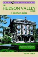 The Hudson Valley Book: A Complete Guide (Great Destinations) 1581570651 Book Cover