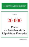 20 000 plaise au président de la république française 2322084042 Book Cover