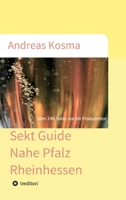 Sekt Guide Nahe Pfalz Rheinhessen: �ber 240 Sekte von 68 Produzenten 3347023986 Book Cover