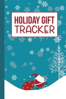 Holiday Gift Tracker: A Christmas Shopping List Organizer 1690023147 Book Cover