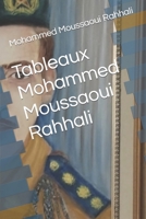 Tableaux Mohammed Moussaoui Rahhali B09LGW593N Book Cover