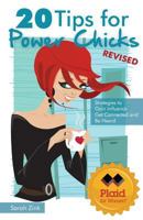 20 Tips for Power Chicks, 3rd Edition 0615983030 Book Cover