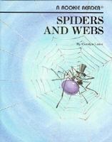 Spiders and Webs 0516420933 Book Cover