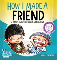 How I Made a Friend 1088442439 Book Cover