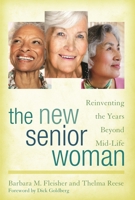 Beyond Mid-Life: A Guide to the Retirement Years for Today S Senior Woman