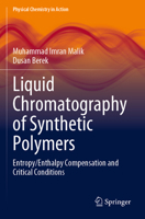 Liquid Chromatography of Synthetic Polymers: Entropy/Enthalpy Compensation and Critical Conditions 3031348370 Book Cover