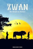 Zwan: The Kingdom of Prophets 177743291X Book Cover