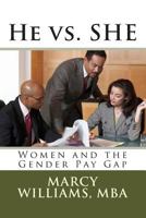 He vs. She: Women and the Gender Pay Gap 1496016106 Book Cover
