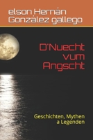 D'Nuecht vum Angscht: Geschichten, Mythen a Legenden (Luxembourgish Edition) 1700397494 Book Cover