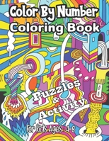 Color By Number Coloring Book Puzzles & Activity: Coloring Book for Kids and Educational Activity Books for Kids B0943T8HC1 Book Cover