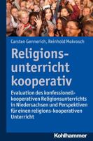 Religionsunterricht Kooperativ: Evaluation Des Konfessionell-Kooperativen Religionsunterrichts in Niedersachsen Und Perspektiven Fur Einen Religions-K 3170309404 Book Cover