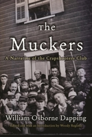 The Muckers: A Narrative of the Crapshooters Club 0815610637 Book Cover
