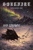 Soulfire: Volume XIII: No Crown, No King 1972785125 Book Cover
