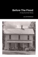 Before The Flood: A Gay Survival Story 1312257717 Book Cover