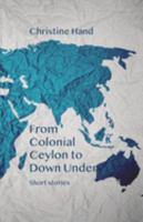 From Colonial Ceylon to Down Under 1761094467 Book Cover