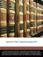 Archiv Des Criminalrechts 1145698220 Book Cover