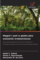 Wegiel i azot w glebie jako wskazniki srodowiskowe (Polish Edition) 6209517889 Book Cover