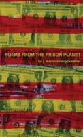 Poems from the Prison Planet B0B8QRR4GG Book Cover