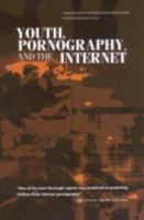 Youth, Pornography and the Internet 0309082749 Book Cover