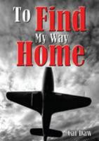 To Find My Way Home 191018103X Book Cover