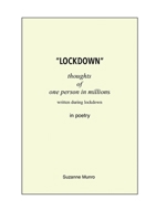 Lockdown: Thoughts of one person in millions in poetry 1794748067 Book Cover