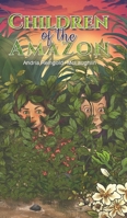 Children of the Amazon 1643784498 Book Cover