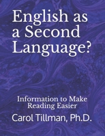 English as a Second Language?: Information to Make Reading Easier B08RCH5MLH Book Cover