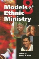 8 Models of Ethnic Ministry: Outreach Alive! 0758612974 Book Cover
