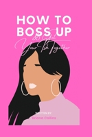 How To Boss Up & Get Your Ish Together - Subconcious Mind Power with 200 Affirmations null Book Cover