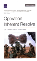 Operation Inherent Resolve: U.S. Ground Force Contributions 1977407684 Book Cover