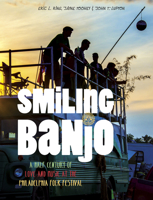 Smiling Banjo: A Half Century of Love & Music at the Philadelphia Folk Festival 0764353721 Book Cover