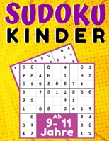 Sudoku Kinder ab 9-11 Jahre: 200 Sudokus Rätsel drei Ebenen mit lösung, Gezielt Merkfähigkeit und logisches Denken verbessern, konzentrationsspiele B08BV1TGPJ Book Cover