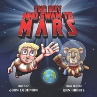 The Boy Who Swam to Mars B08L4CP2KB Book Cover