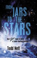 From Jars to the Stars: How Ball Came to Build a Comet-Hunting Machine 0982958307 Book Cover