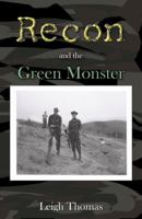 Recon and the Green Monster 0741437163 Book Cover