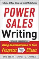 Power Sales Writing: Using Communication to Turn Prospects Into Clients 0071770143 Book Cover