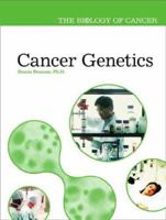 Cancer Genetics (The Biology of Cancer) 0791088189 Book Cover