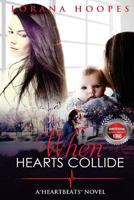 When Hearts Collide 1717432212 Book Cover